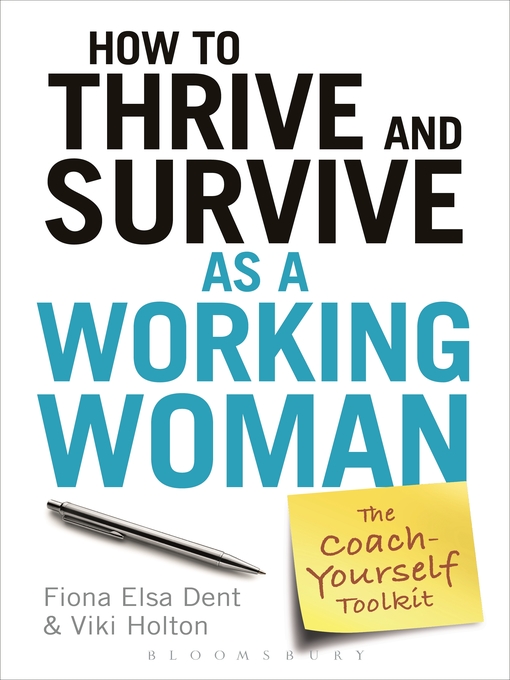 Title details for How to Thrive and Survive as a Working Woman by Fiona Elsa Dent - Available